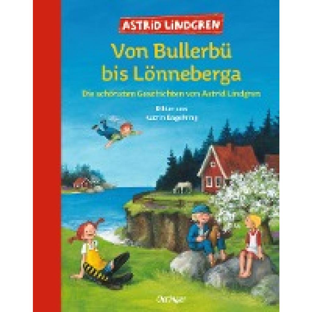 9783789141713 - Astrid Lindgren - GEBRAUCHT Von Bullerbü bis Lönneberga Die schönsten Geschichten von Astrid Lindgren - Preis vom 16102023 050505 h