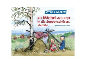 9783789168246 - Michel aus Lönneberga   Als Michel den Kopf in die Suppenschüssel steckte - Astrid Lindgren Gebunden