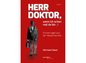 9783790005905 - Herr Doktor wenn ich schon mal da bin ! - Hermann Sauer Kartoniert (TB)