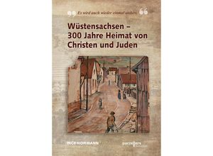 9783790005912 - Wüstensachsen - 300 Jahre Heimat von Christen und Juden - Inge Hohmann Kartoniert (TB)