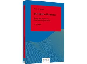 9783791040301 - Senge Peter M - GEBRAUCHT Die fünfte Disziplin Kunst und Praxis der lernenden Organisation (Systemisches Management) - Preis vom 28082023 050752 h