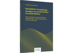 9783791043708 - Betriebliche Versorgungszusagen an Gesellschafter-Geschäftsführer - Sebastian Uckermann Kartoniert (TB)