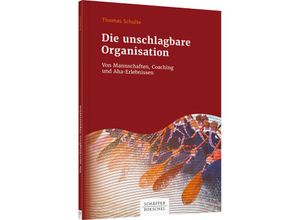 9783791044019 - Die unschlagbare Organisation - Thomas Schulte Kartoniert (TB)