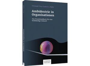 9783791052410 - Ambidextrie in Organisationen - Christoph Frey Gudrun L Töpfer Kartoniert (TB)