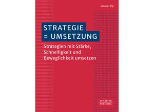 9783791058412 - Strategie = Umsetzung - Jacques Pijl Kartoniert (TB)