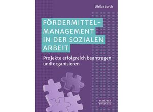 9783791061276 - Fördermittelmanagement in der sozialen Arbeit - Ulrike Lorch Kartoniert (TB)