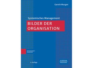 9783791061825 - Systemisches Management   Bilder der Organisation - Gareth Morgan Kartoniert (TB)