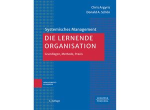 9783791061863 - Systemisches Management   Die lernende Organisation - Chris Argyris Donald A Schön Kartoniert (TB)