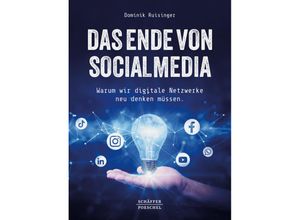 9783791062648 - Das Ende von Social Media - Dominik Ruisinger Kartoniert (TB)