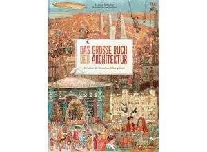 9783791373003 - Das große Buch der Architektur - Susanne Rebscher Annabelle von Sperber Gebunden