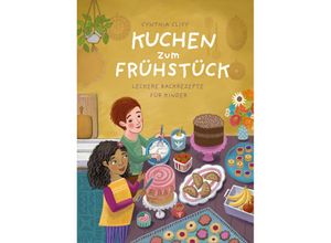 9783791374598 - Kuchen zum Frühstück - Cynthia Cliff Gebunden