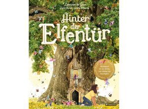 9783791375526 - Hinter der Elfentür - Gabby Dawnay Lars Van de Goor Giulia Tomai Gebunden