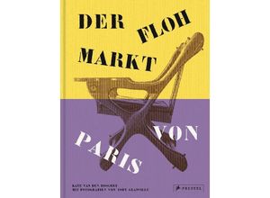 9783791379746 - Der Flohmarkt von Paris - Kate van den Boogert Gebunden