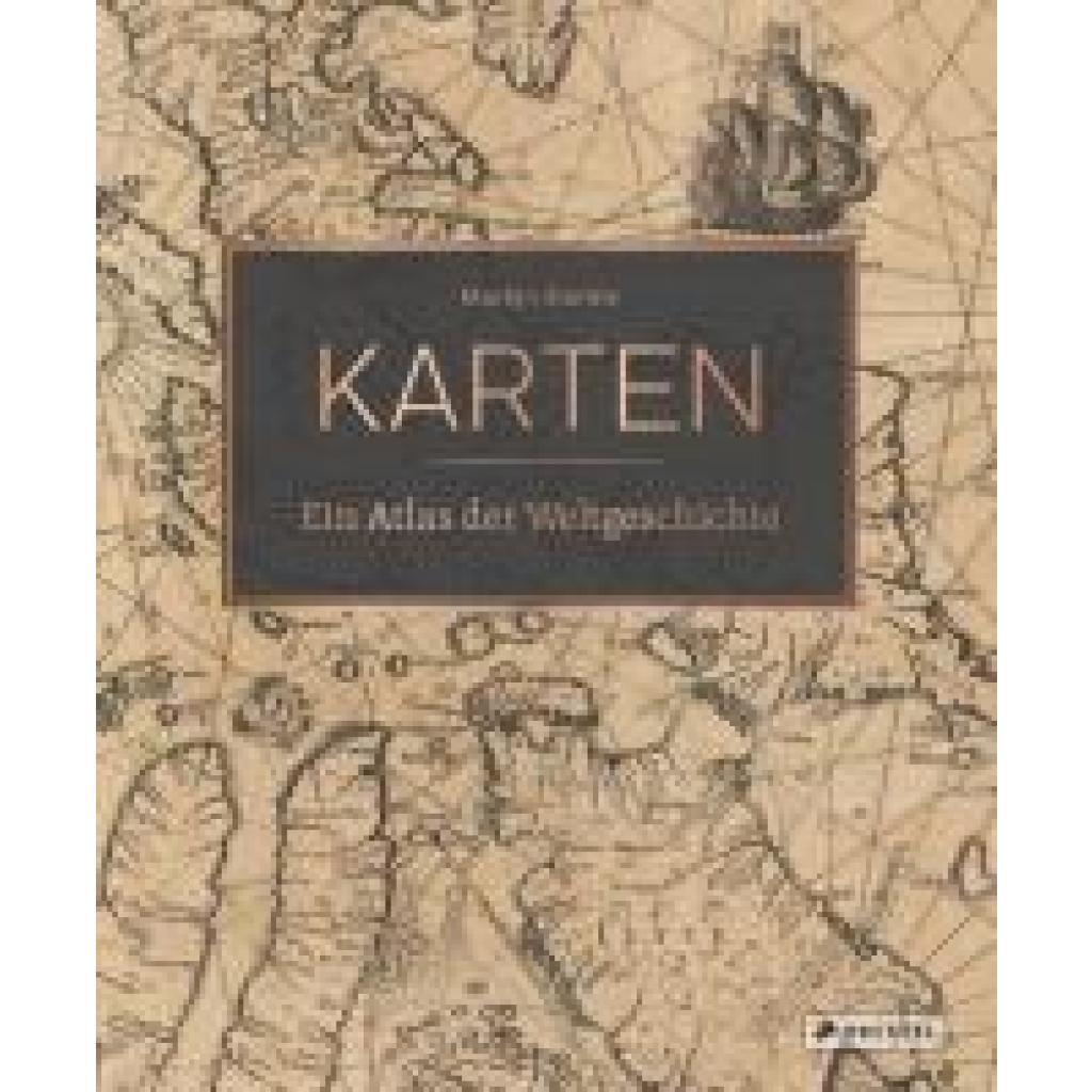 9783791380483 - Storms Martijn Karten - Ein Atlas der Weltgeschichte