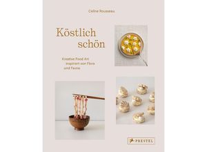 9783791389639 - Köstlich schön - Celine Rousseau Gebunden