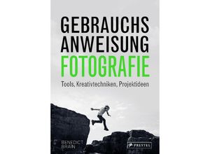 9783791389752 - Gebrauchsanweisung Fotografie - Benedict Brain Gebunden