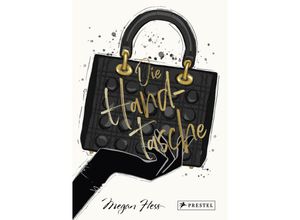 9783791389844 - Die Handtasche - Eine illustrierte Hommage an einen Modeklassiker - Megan Hess Gebunden