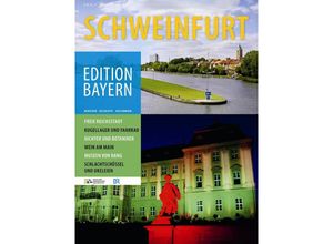 9783791725543 - Edition Bayern - Schweinfurt - Haus der Bayerischen Geschichte Kartoniert (TB)