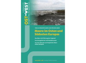 9783791730646 - OST-WEST Europäische Perspektiven   1 2019   Meere im Osten und Südosten Europas Kartoniert (TB)