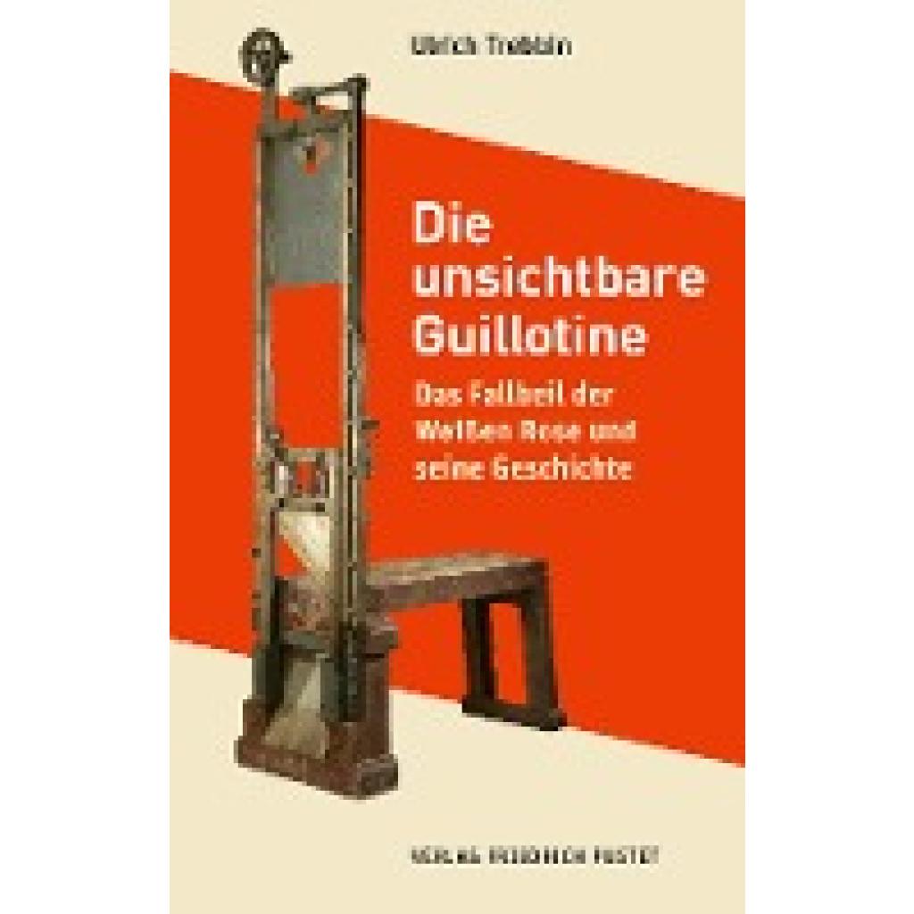 9783791733876 - Trebbin Ulrich Die unsichtbare Guillotine