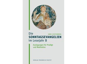 9783791734460 - Die Sonntagsevangelien im Lesejahr B - Anke Lechtenberg Kartoniert (TB)