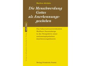 9783791734620 - Die Menschwerdung Gottes als Anerkennungsgeschehen - Markus Adolphs Kartoniert (TB)