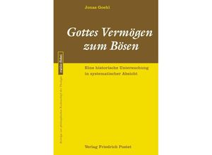 9783791734996 - Gottes Vermögen zum Bösen - Jonas Goehl Kartoniert (TB)