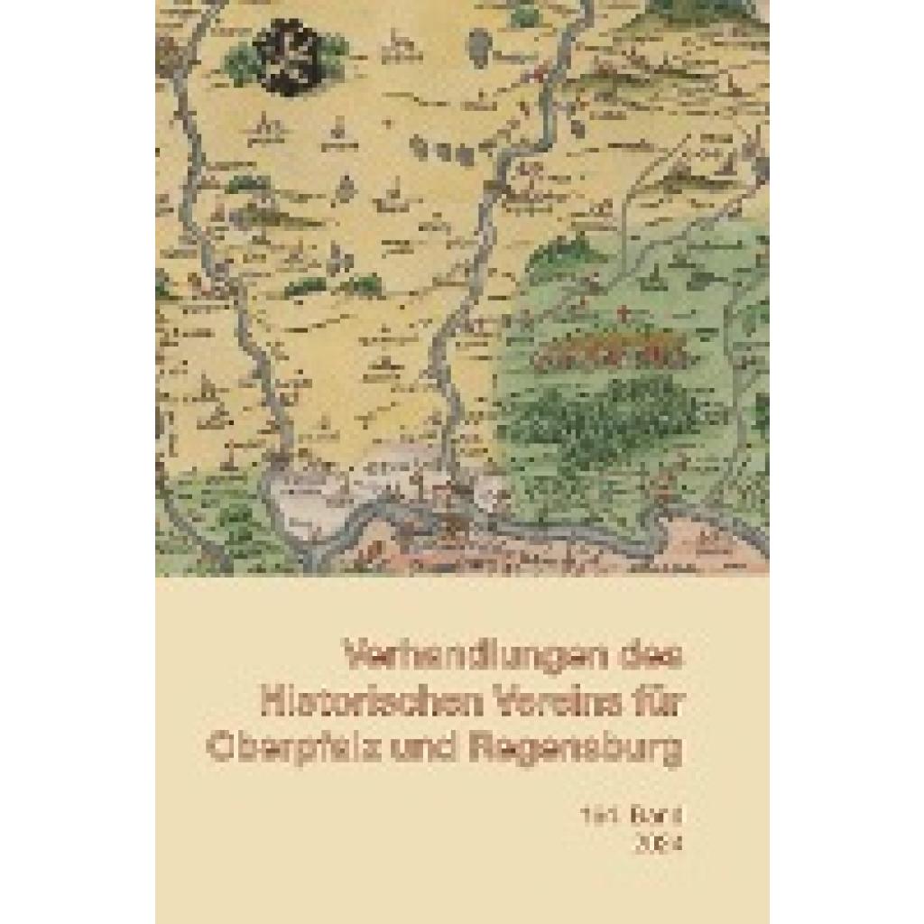 9783791735245 - Verhandlungen des Historischen Vereins für Oberpfalz u Regensburg Band 164 (2024)