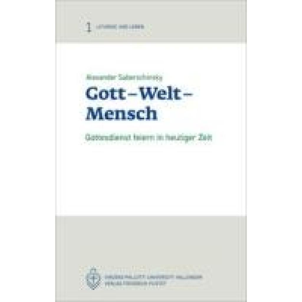 9783791735405 - Saberschinsky Alexander Gott - Welt - Mensch