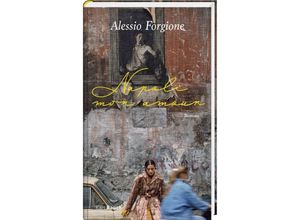 9783792002766 - Napoli mon amour - Alessio Forgione Gebunden