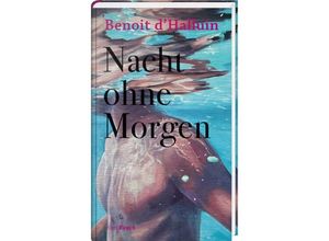 9783792002834 - Nacht ohne Morgen - Benoit d`Halluin Gebunden