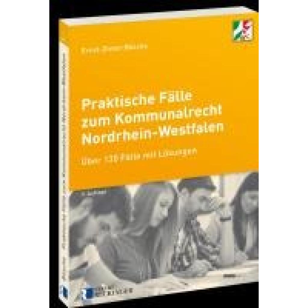 9783792204153 - Bösche Ernst-Dieter Praktische Fälle zum Kommunalrecht Nordrhein-Westfalen