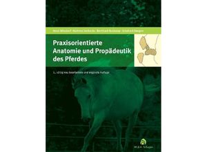 9783794402168 - Praxisorientierte Anatomie und Propädeutik des Pferdes - Hartmut Gerhards Bernhard Huskamp Eckehard Deegen Gebunden