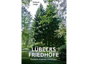 9783795052706 - Lübecks Friedhöfe - Eckhard Lange Taschenbuch