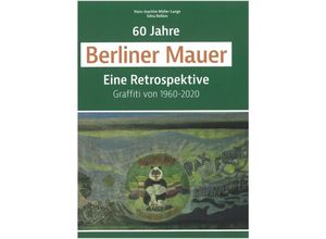 9783795071301 - 60 Jahre Berliner Mauer - Hans-Joachim Möller-Lange Edna Rellöm Taschenbuch