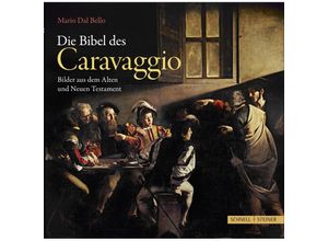 9783795423605 - Die Bibel des Caravaggio - Mario Dal Bello Kartoniert (TB)