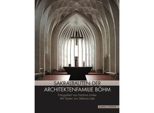 9783795433475 - Sakralbauten der Architektenfamilie Böhm - Hartmut Junker Stefanie Lieb Gebunden