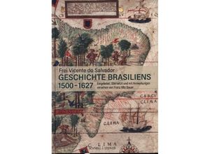 9783795438845 - Geschichte Brasiliens (1500-1627) - Frei Vicente do Salvador Franz Alto Bauer Gebunden