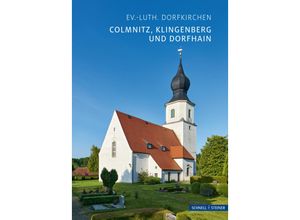 9783795472542 - Colmnitz Klingenberg und Dorfhain - Sonja Simon Rainer Alexander Gimmel Geheftet