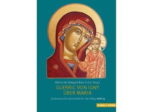 9783795480783 - Guerric von Igny Über Maria - M Hildegard Brem OCist Geheftet