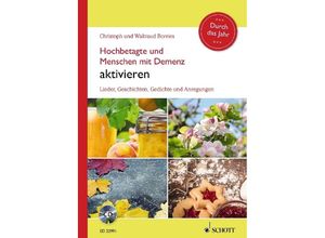 9783795700348 - Hochbetagte und Menschen mit Demenz aktivieren - Durch das Jahr m Audio-CD - Waltraud Borries Christoph Borries Kartoniert (TB)