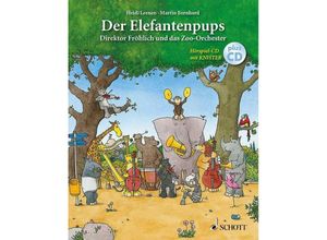 9783795706661 - Heidi Leenen - GEBRAUCHT Der Elefantenpups Direktor Fröhlich und das Zoo-Orchester Ausgabe mit CD - Preis vom 15112023 060513 h