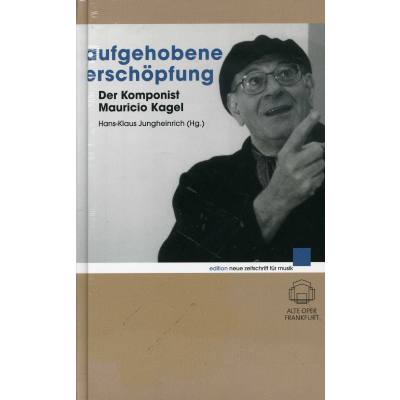 9783795706869 - Aufgehobene Erschöpfung | Der komponist Mauricio Kagel