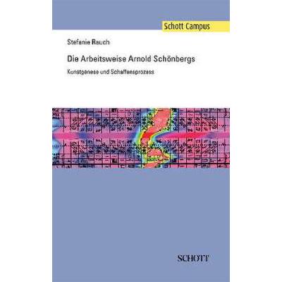 9783795706999 - Die Arbeitsweise Arnold Schönbergs