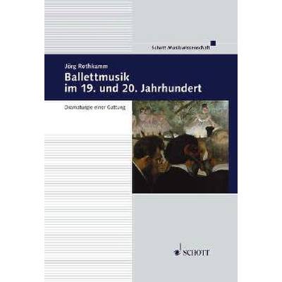 9783795707750 - Ballettmusik im 19 + 20 Jahrhundert | Dramaturgie einer Gattung