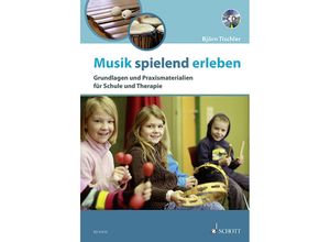 9783795708306 - Musik spielend erleben m Audio-CD - Björn Tischler Kartoniert (TB)