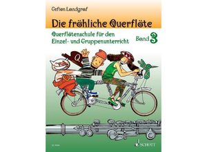 9783795708948 - Die fröhliche Querflöte   Band 3 und Spielbuch 3   Die fröhliche Querflöte Schule und SpielbuchBd3 - Gefion Landgraf Kartoniert (TB)