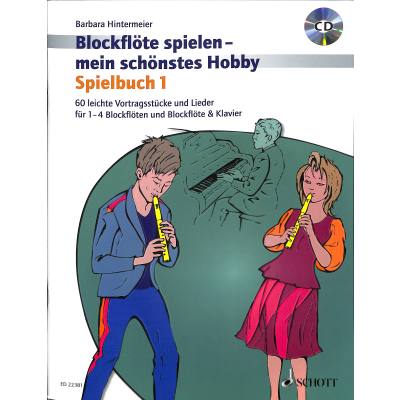 9783795709372 - Blockflöte spielen - mein schönstes Hobby Band 1 Blockflöte spielen - mein schönstes HobbyBd1 - Barbara Hintermeier Geheftet 9783795709372 - Blockflöte spielen - mein schönstes Hobby Band 1 Blockflöte spielen - mein schönstes HobbyBd1 - Barbara Hintermeier Geheftet