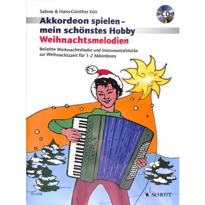 9783795716141 - Noten Weihnachtsmelodien Akkordeon spielen mein schönstes Hobby ED 22318 inclCD