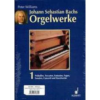 9783795718725 - Johann Sebastian Bachs Orgelwerke